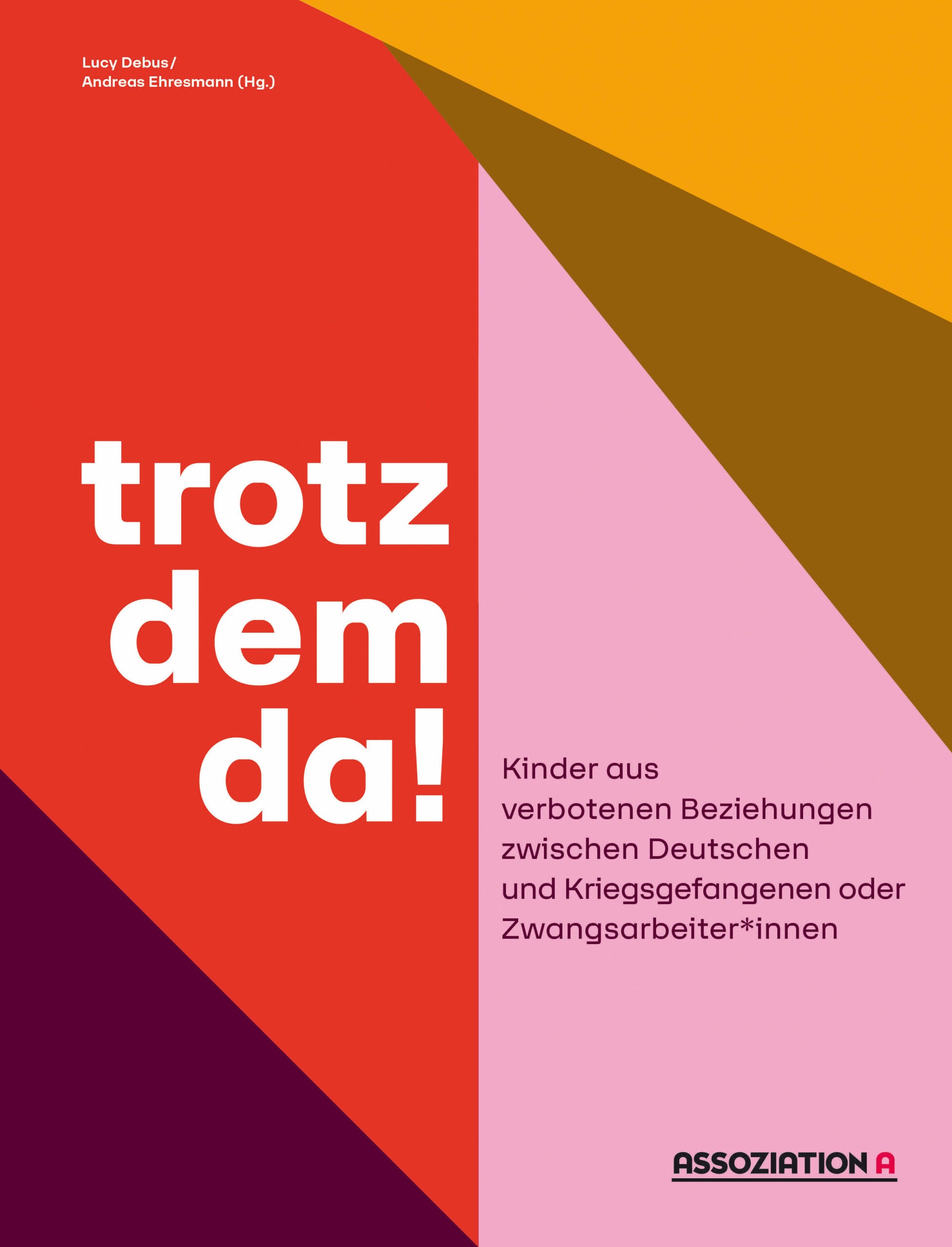 trotzdem da!