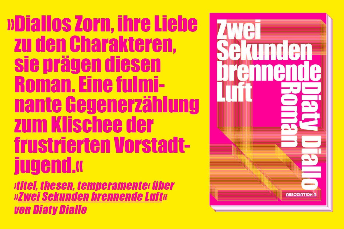 Genial: »Zwei Sekunden brennende Luft« von Diaty Diallo