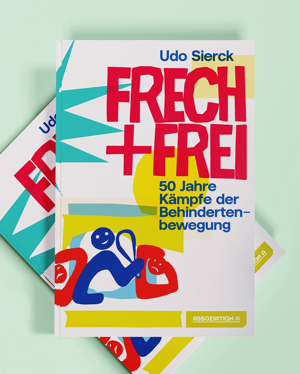 NEUERSCHEINUNG: »Frech und frei« von Udo Sierck